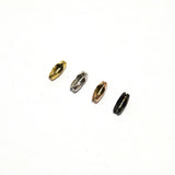 SG.563 // Surgical Steel 2mm Ball chain connector cap [Siver, Gold, RoseGold, Black] , 4 pc